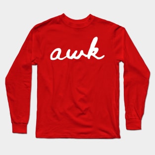 Awkward (white text) Long Sleeve T-Shirt